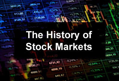 History of Stocks and Markets